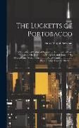 Produktbild: The Lucketts of Portobacco; a Genealogical History of Samuel Luckett, Gent., of Port Tobacco, Charles County, Maryland, and Some of His Descendants, W
