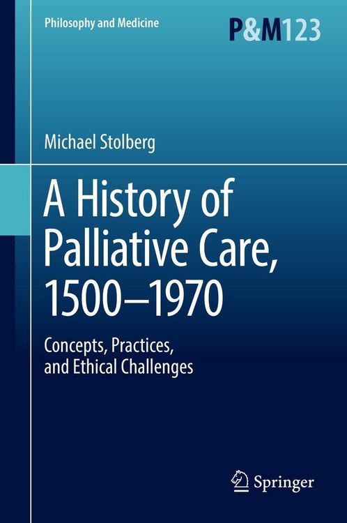Produktbild: A History of Palliative Care, 1500-1970