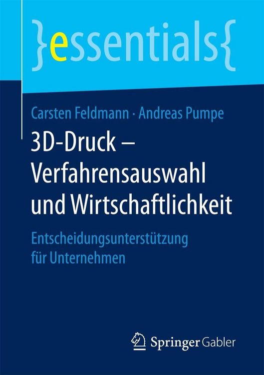 Produktbild: 3D-Druck - Verfahrensauswahl und Wirtschaftlichkeit