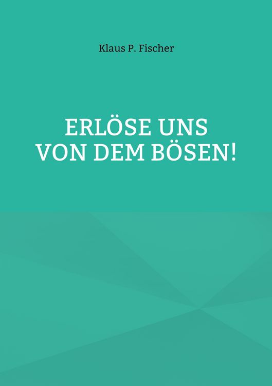 Produktbild: Erl&ouml;se uns von dem B&ouml;sen!