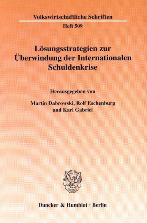 Produktbild: Lösungsstrategien zur Überwindung der Internationalen Schuldenkrise.