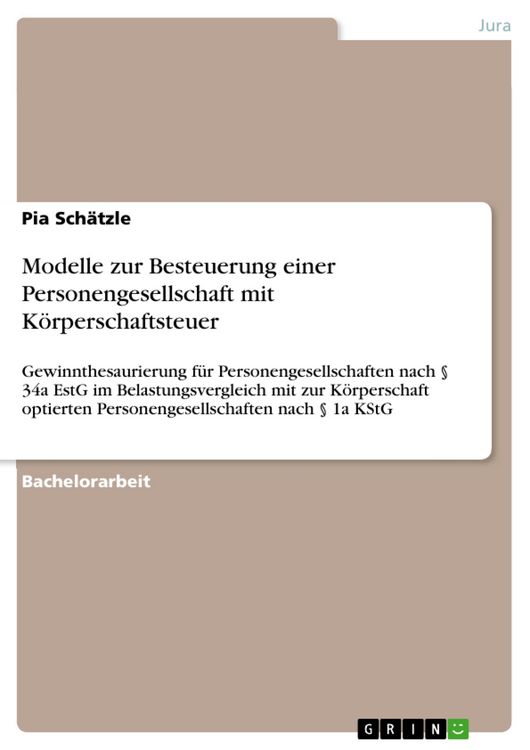 Produktbild: Modelle zur Besteuerung einer Personengesellschaft mit K&ouml;rperschaftsteuer