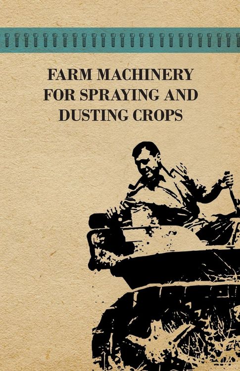 Produktbild: Farm Machinery for Spraying and Dusting Crops