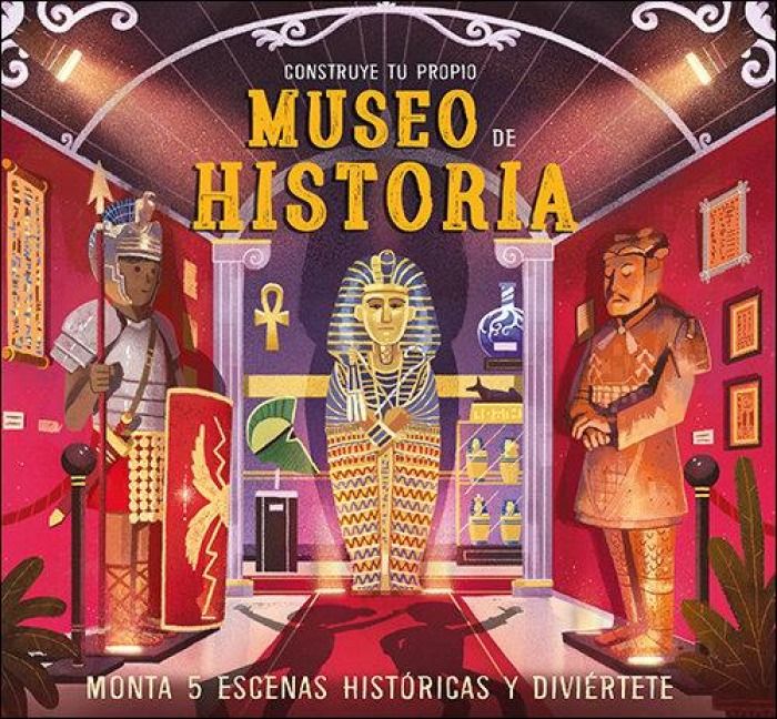 Produktbild: Construye tu propio museo de historia : monta 5 escenas hist&oacute;ricas y divi&eacute;rtete