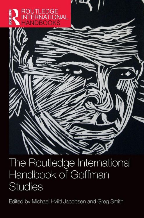 Produktbild: The Routledge International Handbook of Goffman Studies