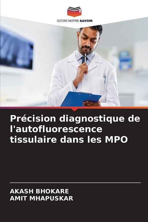 Produktbild: Pr&eacute;cision diagnostique de l'autofluorescence tissulaire dans les MPO