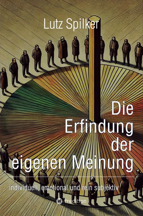 Produktbild: Die Erfindung der eigenen Meinung
