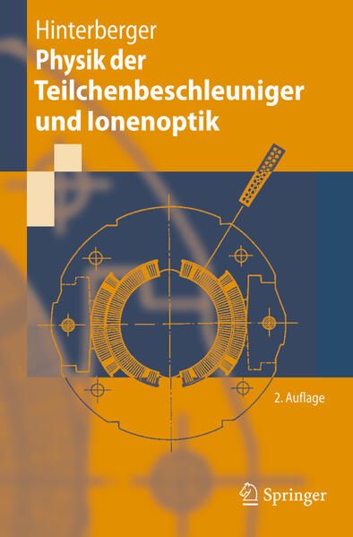 Produktbild: Physik der Teilchenbeschleuniger und Ionenoptik