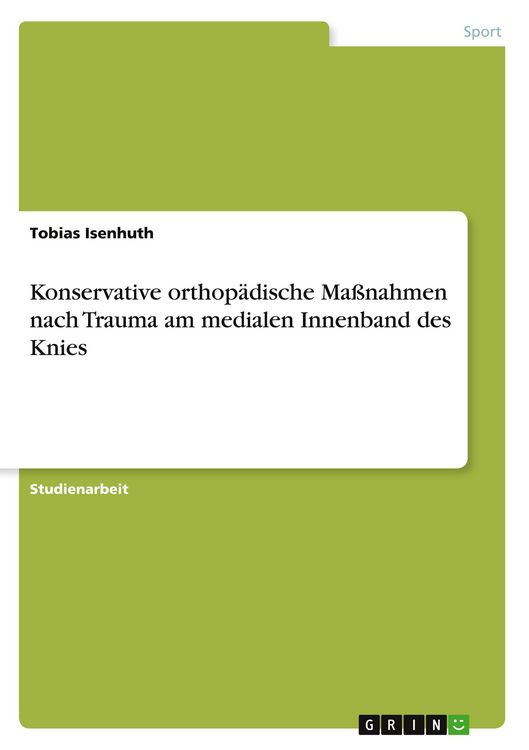 Produktbild: Konservative orthop&auml;dische Ma&szlig;nahmen nach Trauma am medialen Innenband des Knies