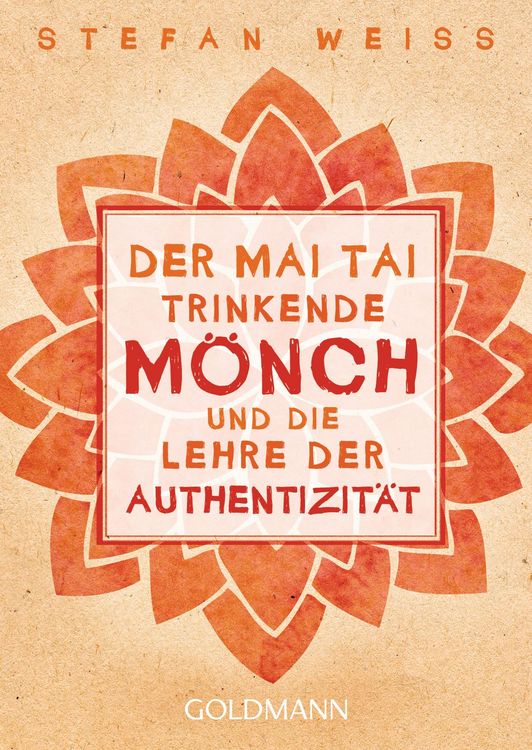 Produktbild: Der Mai Tai trinkende M&ouml;nch und die Lehre der Authentizit&auml;t