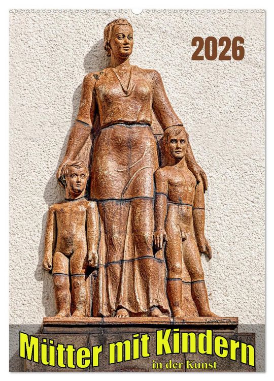 Produktbild: M&uuml;tter mit Kindern in der Kunst (Wandkalender 2026 DIN A2 hoch), CALVENDO Monatskalender