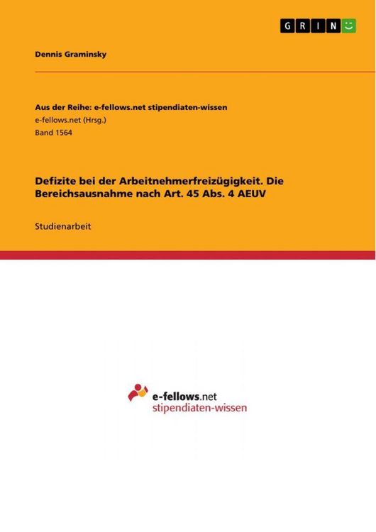 Produktbild: Defizite bei der Arbeitnehmerfreiz&uuml;gigkeit. Die Bereichsausnahme nach Art. 45 Abs. 4 AEUV