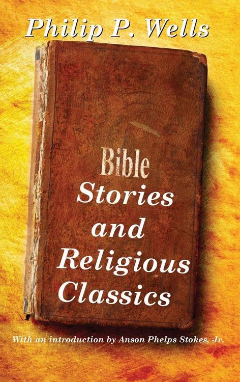 Produktbild: Bible Stories and Religious Classics - A Classic Collection of Sacred Stories, Moral Lessons, and Christian Tradition