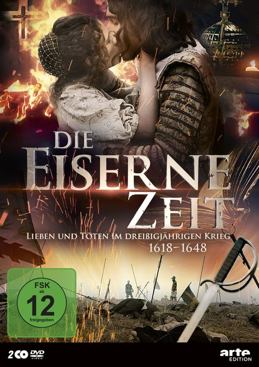 Produktbild: Die eiserne Zeit - Leben und Sterben im Drei&szlig;igj&auml;hrigen Krieg (1618-1648) [2 DVDs]