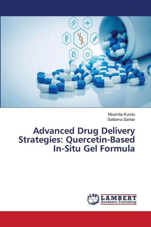 Produktbild: Advanced Drug Delivery Strategies: Quercetin-Based In-Situ Gel Formula