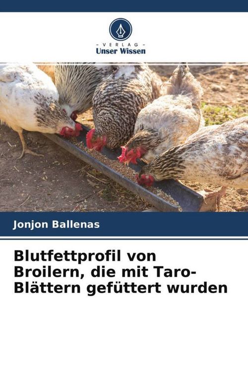 Produktbild: Blutfettprofil von Broilern, die mit Taro-Bl&auml;ttern gef&uuml;ttert wurden