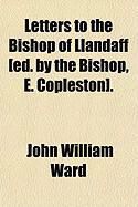 Produktbild: Letters to the Bishop of Llandaff [Ed. by the Bishop, E. Copleston].