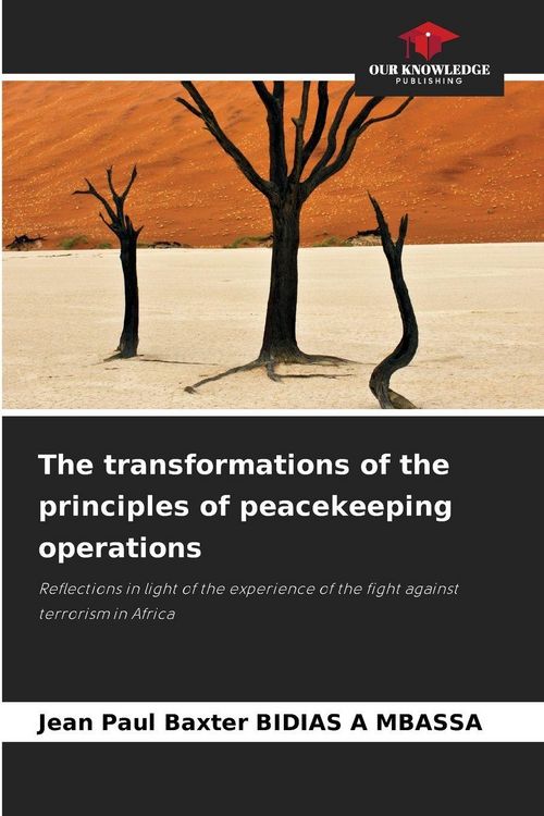 Produktbild: The transformations of the principles of peacekeeping operations
