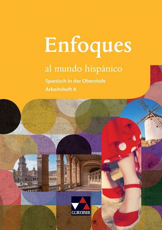 Produktbild: Enfoques al mundo hisp&aacute;nico - Spanisch in der Oberstufe / Enfoques al mundo hisp&aacute;nico AH A