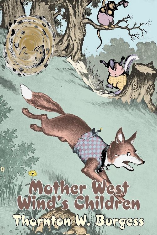 Produktbild: Mother West Wind's Children by Thornton Burgess, Fiction, Animals, Fantasy & Magic