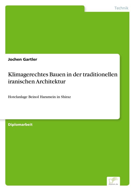 Produktbild: Klimagerechtes Bauen in der traditionellen iranischen Architektur