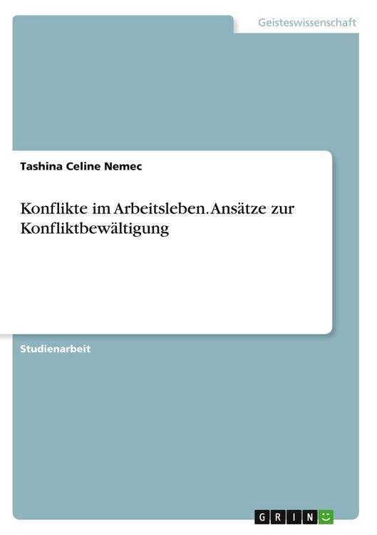 Produktbild: Konflikte im Arbeitsleben. Ans&auml;tze zur Konfliktbew&auml;ltigung