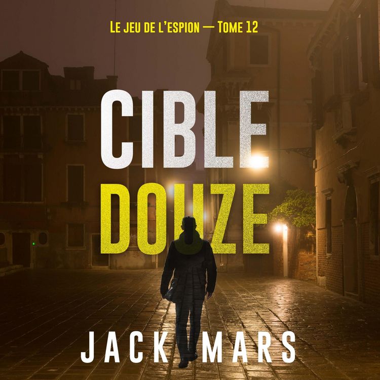 Produktbild: Cible douze (Le jeu de l'espion &mdash; Tome 12)