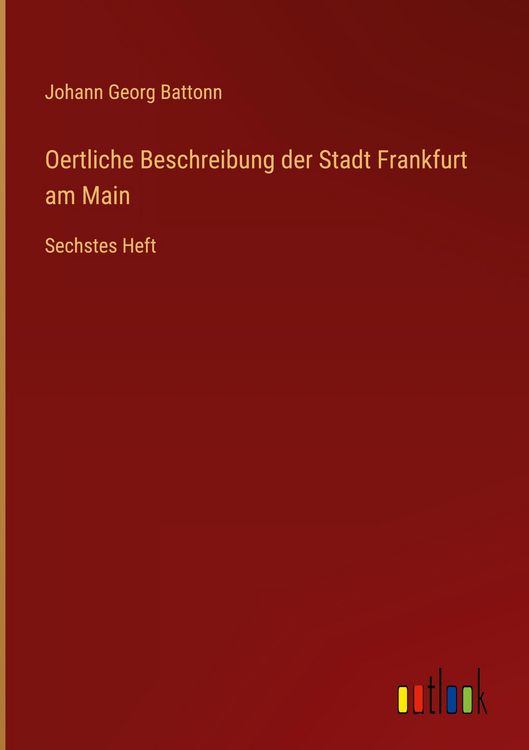 Produktbild: Oertliche Beschreibung der Stadt Frankfurt am Main