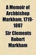 Produktbild: A Memoir of Archbishop Markham, 1719-1807