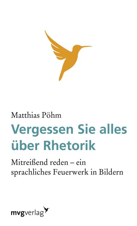 Produktbild: Vergessen Sie alles &uuml;ber Rhetorik
