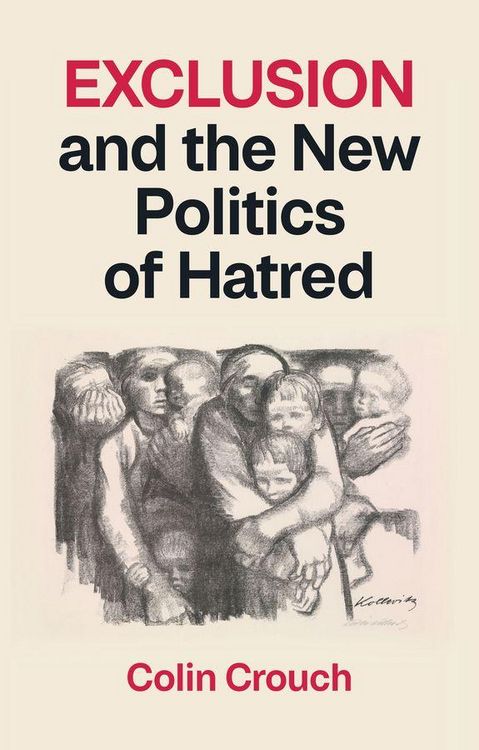 Produktbild: Exclusion and the New Politics of Hatred