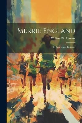 Produktbild: Merrie England: Its Sports and Pastimes