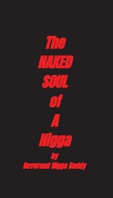 Produktbild: The Naked Soul of A Nigga