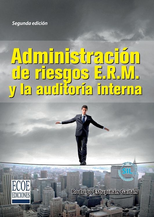 Produktbild: Administraci&oacute;n de riesgos E.R.M. y la auditor&iacute;a interna - 2da edici&oacute;n