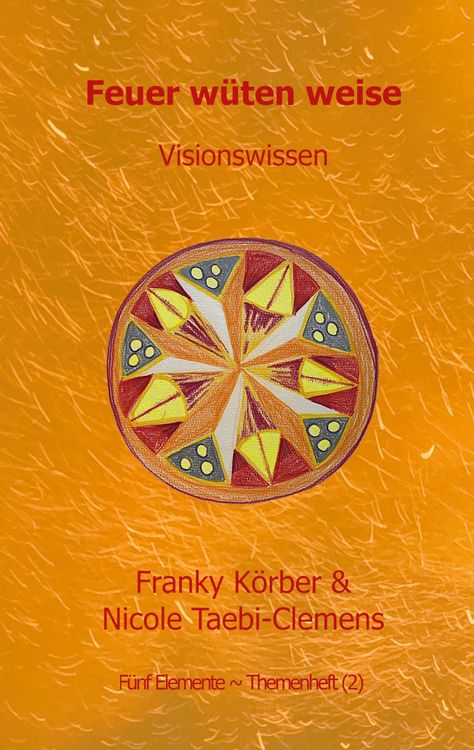 Produktbild: Feuer w&uuml;ten weise