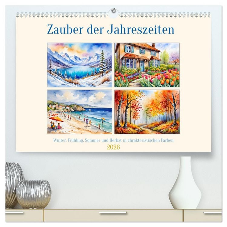 Produktbild: Zauber der Jahreszeiten (hochwertiger Premium Wandkalender 2026 DIN A2 quer), Kunstdruck in Hochglanz