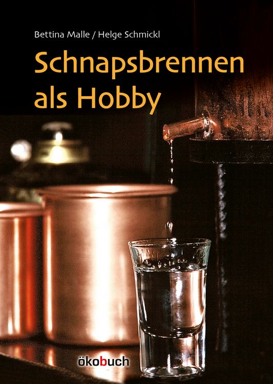 Produktbild: Schnapsbrennen als Hobby