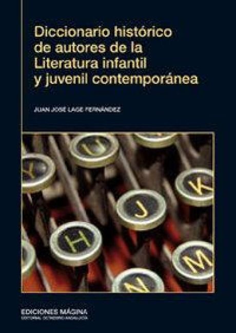 Produktbild: Diccionario hist&oacute;rico de autores de la literatura infantil y juvenil contempor&aacute;nea