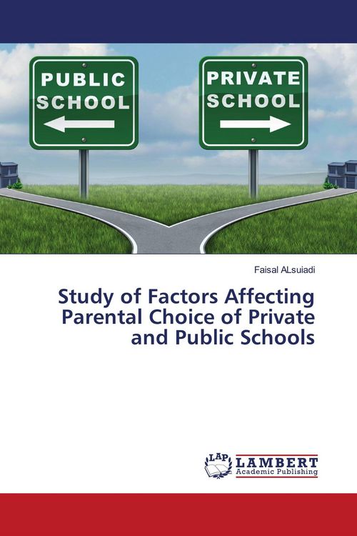 Produktbild: Study of Factors Affecting Parental Choice of Private and Public Schools