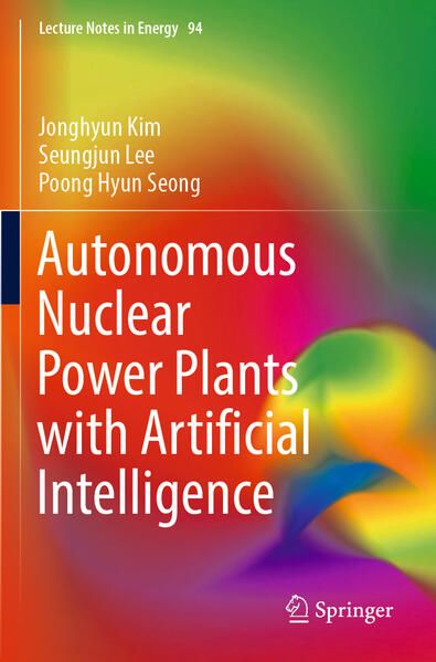 Produktbild: Autonomous Nuclear Power Plants with Artificial Intelligence