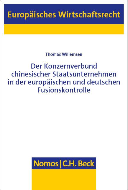 Produktbild: Der Konzernverbund chinesischer Staatsunternehmen in der europ&auml;ischen und deutschen Fusionskontrolle