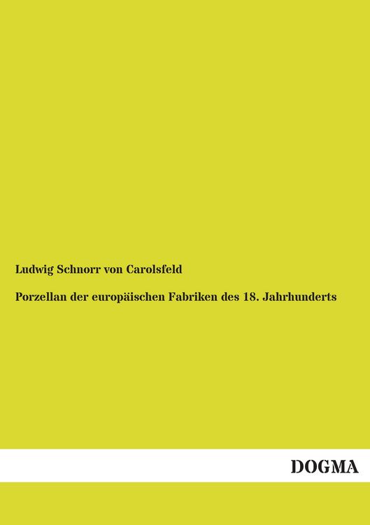 Produktbild: Porzellan der europ&auml;ischen Fabriken des 18. Jahrhunderts