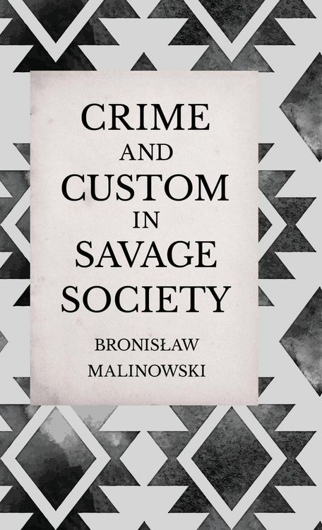 Produktbild: Crime and Custom in Savage Society