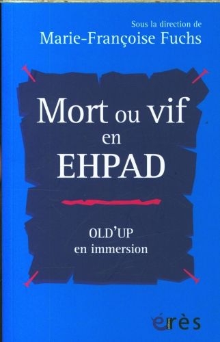 Produktbild: Mort ou vif en Ehpad : old'up en immersion