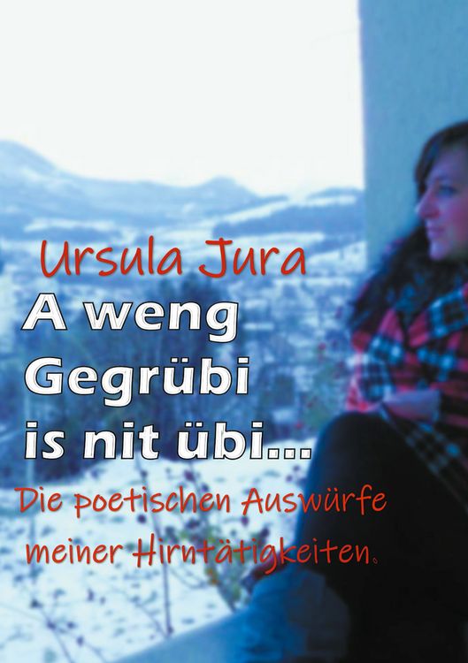 Produktbild: A weng Gegr&uuml;bi is nit &uuml;bi...