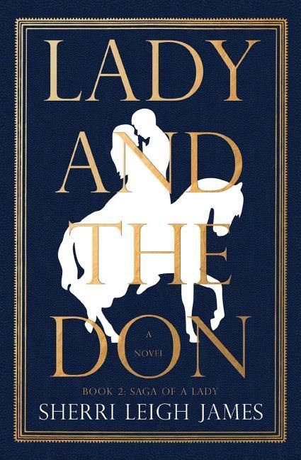 Produktbild: Lady and the Don: Book 2 of the Saga of a Lady Series