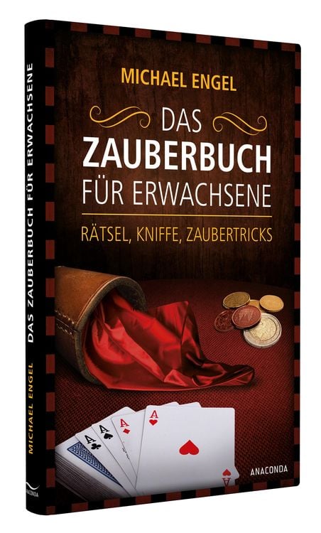 Das Zauberbuch für Erwachsene - Rätsel, Kniffe, Zaubertricks
