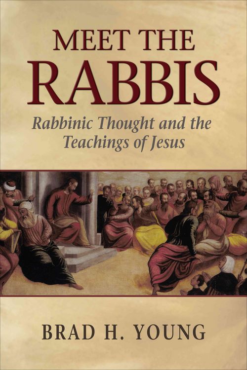 Produktbild: Meet the Rabbis: Rabbinic Thought and the Teachings of Jesus