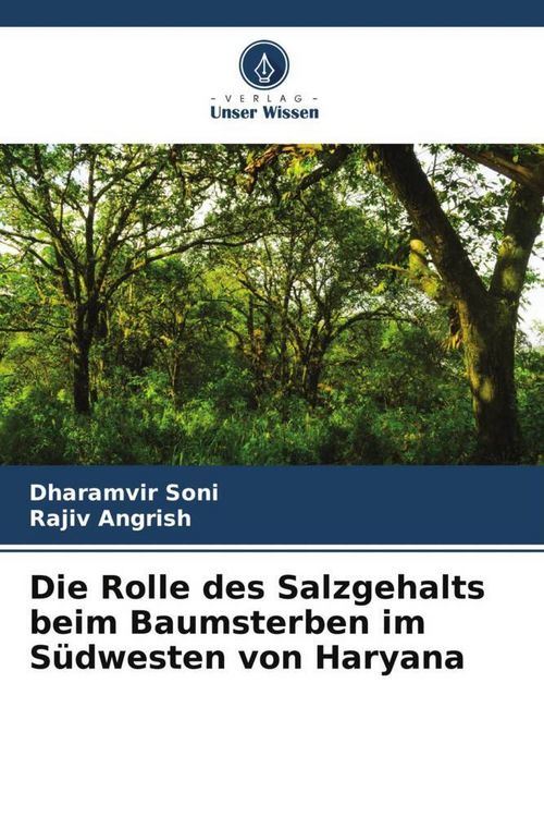 Produktbild: Die Rolle des Salzgehalts beim Baumsterben im S&uuml;dwesten von Haryana