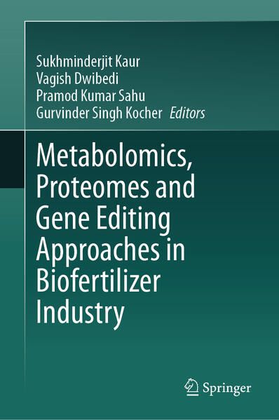 Produktbild: Metabolomics, Proteomes and Gene Editing Approaches in Biofertilizer Industry